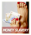 Money Slavery